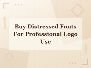 Buy Distressed Fonts for Professional Logo Design and Branding